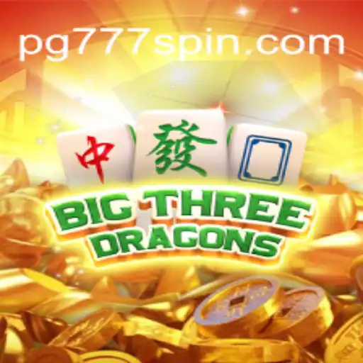 Exploring the World of BigThreeDragons: A Dive into PG Slots 777