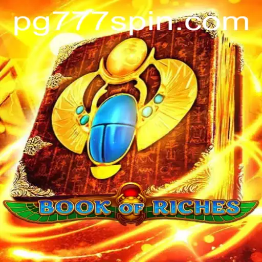 Explore the Exciting World of Book of Riches with PG Slots 777