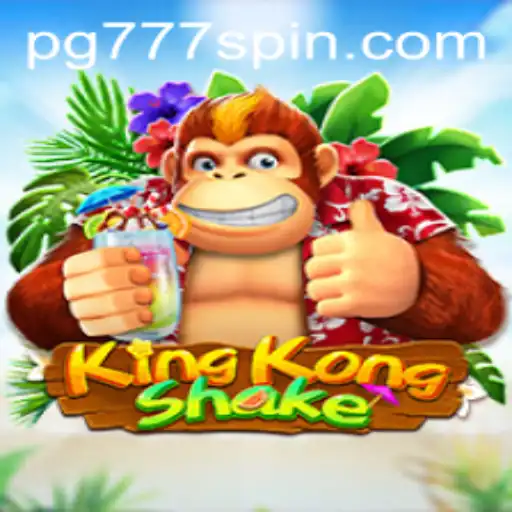 Exploring the Thrills of KingKongShake and PG Slots 777