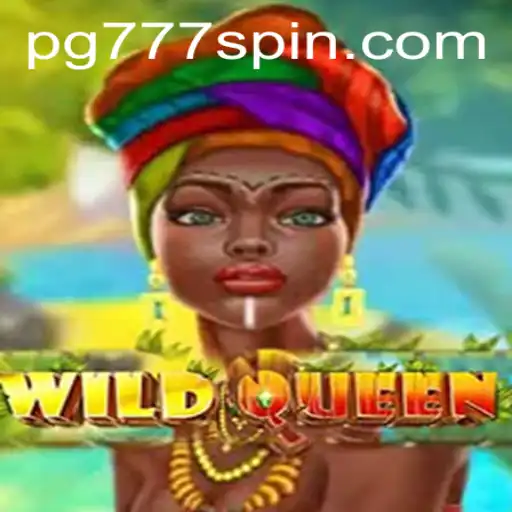 Discover the Exciting World of WildQueen in PG Slots 777